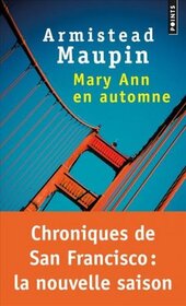 Mary Ann en automne (Mary Ann in Autumn) (Tales of the City, Bk 8) (French Edition)