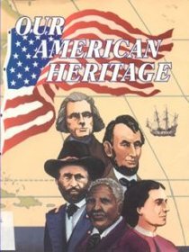 Our American Heritage Tests, Quizes, Reviews, Maps Student Book