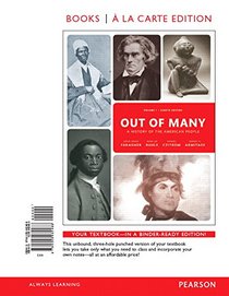 Out of Many: A History of the American People, Volume 1, Books a la Carte Edition Plus REVEL -- Access Card Package (8th Edition)