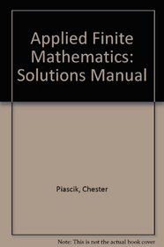 Applied Finite Mathematics: Solutions Manual