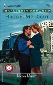 Hired by Mr. Right (Nine to Five) (Harlequin Romance, No 3834)