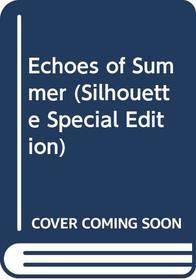 Echoes of Summer (Silhouette Special Edition)