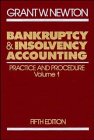 Practice and Procedure, Volume 1, Bankruptcy and Insolvency Accounting, 5th Edition