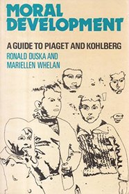 Moral Development: Guide to Piaget and Kohlberg