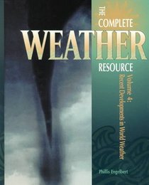 Complete Weather Resource Volume 4. (Complete Weather Resource)