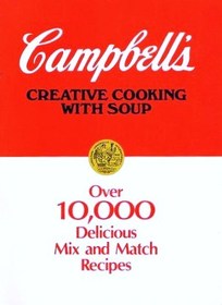 Campbells Creative Cooking With Soup
