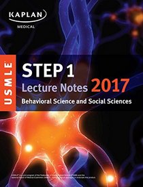 USMLE Step 1 Lecture Notes 2017: Behavioral Science and Social Sciences (USMLE Prep)