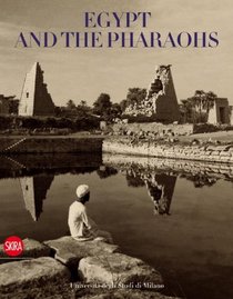 Egypt and the Pharaohs: In the Archives and Libraries of the Universit degli Studi