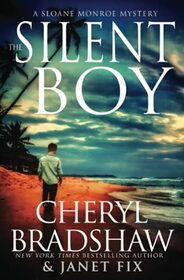 The Silent Boy: A Sloane Monroe Spinoff Series (Sloane & Maddie, Peril Awaits)