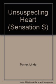 Unsuspecting Heart (Sensation S)
