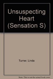 Unsuspecting Heart (Sensation S)