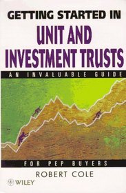 Getting Started in Unit and Investment Trusts (Getting Started in)