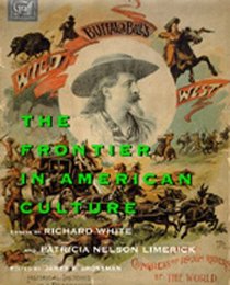 The Frontier in American Culture: An Exhibition at the Newberry Library, August 26, 1994-January 7, 1995