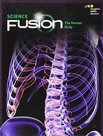 ScienceFusion: Student Edition Interactive Worktext Module C Module C: The Human Body 2017