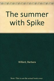 The summer with Spike