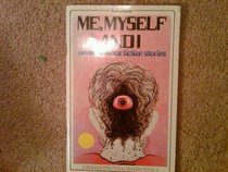 Me, Myself and I: Seven Science Fiction Stories (Structural Readers)