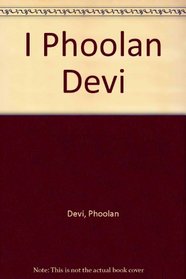 I Phoolan Devi