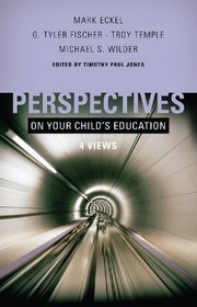 Perspectives on Your Child's Education: Four Views