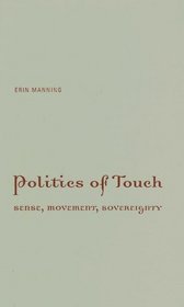 Politics of Touch: Sense, Movement, Sovereignty