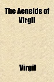 The Aeneids of Virgil