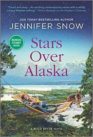 Stars Over Alaska (Wild River, Bk 4)