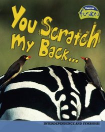 You Scratch My Back: Symbiosis (Raintree Fusion)