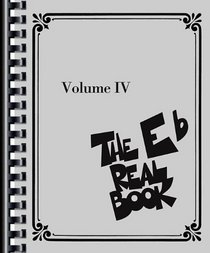 The Real Book - Volume IV: E-flat Edition
