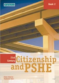 21st Century Citizenship & PSHE: Student Book Year 8 (12-13)