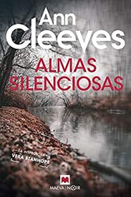 Almas silenciosas (Silent Voices) (Vera Stanhope, Bk 4) (Spanish Edition)