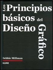 PRINCIPIOS BASICOS DEL DISEO GRAFICO, LOS (Spanish Edition)