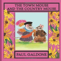 The Town Mouse and the Country Mouse (Folk Tale Classics)