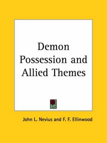 Demon Possession and Allied Themes