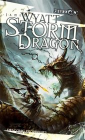 Storm Dragon: The Draconic Prophecies, Book 1 (Bk. 1)