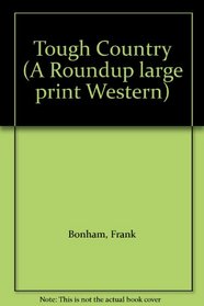 Tough Country (Large Print Roundup Western)