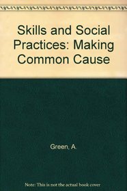 Skills and Social Practices: Making Common Cause