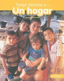 Tengo derecho a un hogar/ I have the right to a home (Tengo Derecho A...) (Spanish Edition)
