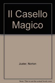 Il Casello Magico (Italian Edition)