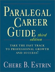 Paralegal Career Guide (3rd Edition)