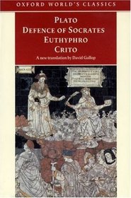 Defence of Socrates,  Euthyphro,  Crito