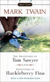 The Adventures of Tom Sawyer and The Adventures of Huckleberry Finn