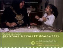 Grandma Hekmat Remembers : An Egyptian - American Family Story