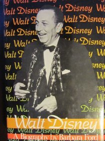 Walt Disney: A Biography
