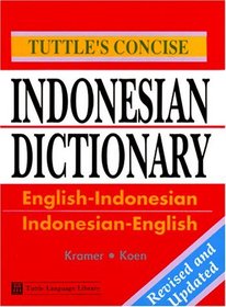 Tuttle's Concise Indonesian Dictionary: English-Indonesian Indonesian-English (Tuttle Language Library)