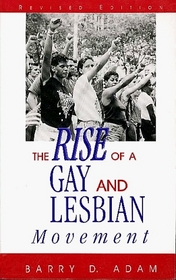 The Rise of a Gay and Lesbian Movement (Twayne's Social Movements Past  Present)