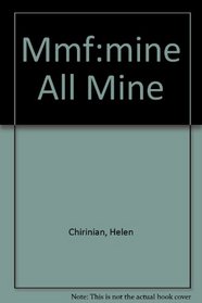 Mmf:mine All Mine