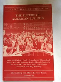 Champions of Freedom: The Future of American Business