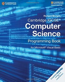 Cambridge IGCSE Computer Science Programming Book: for Microsoft Visual Basic (Cambridge International Examinations)