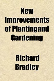 New Improvements of Plantingand Gardening