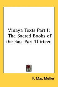 Vinaya Texts Part I: The Sacred Books of the East Part Thirteen