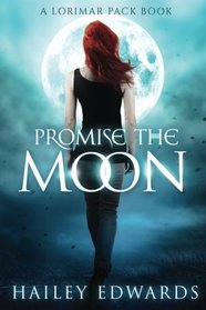 Promise the Moon (Lorimar Pack) (Volume 1)
